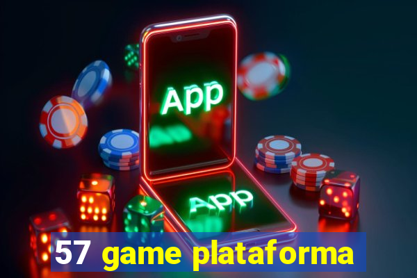 57 game plataforma